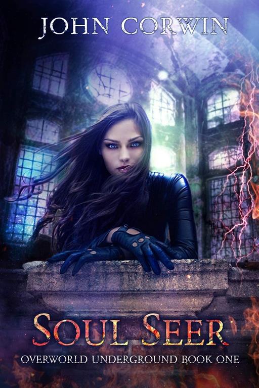 Soul Seer: Urban Fantasy Mystery Thriller (Overworld Underground)