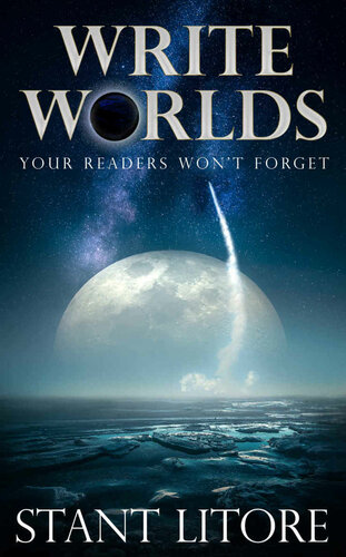 Write Worlds Your Readers Won't Forget