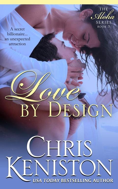 Love By Design (Aloha Series) (Volume 6)