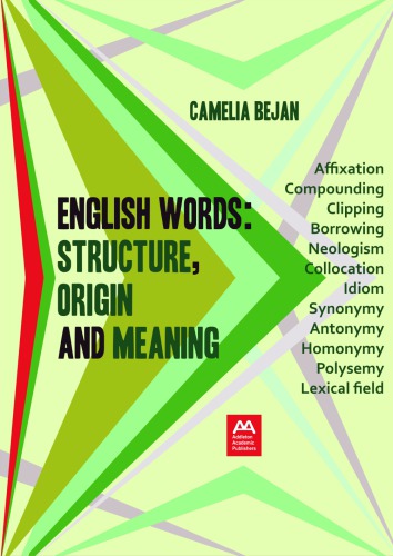 English words : structure, origin and meaning : a linguistic introduction