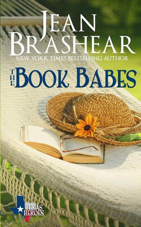 The Book Babes: The Book Babes Boxed Set (Texas Ties/Texas Troubles/Texas Together) (Texas Heroes)