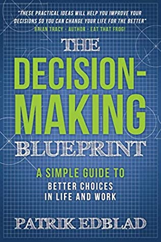 The Decision-Making Blueprint