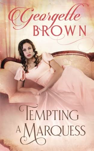 Tempting A Marquess (A Super Steamy Regeency Collection) (Volume 4)