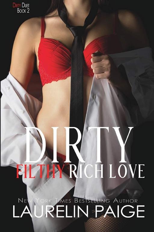 Dirty Filthy Rich Love (Dirty Duet)