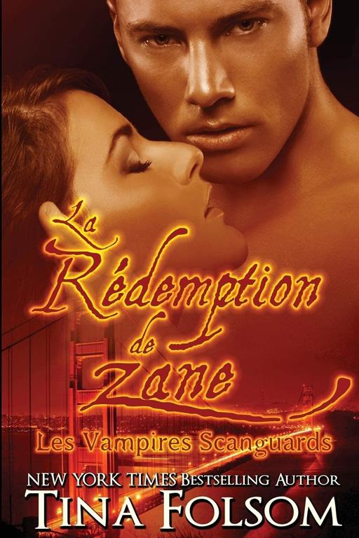 La r&eacute;demption de Zane (5) (Les Vampires Scanguards) (French Edition)