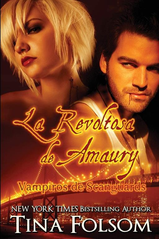 La Revoltosa de Amaury (2) (Vampiros de Scanguards) (Spanish Edition)