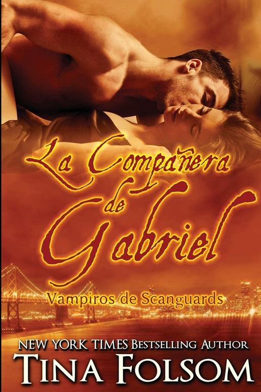 La Compa&ntilde;era de Gabriel (3) (Vampiros de Scanguards) (Spanish Edition)