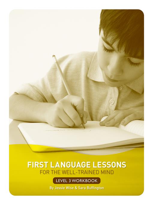 First Language Lessons for the Well-Trained Mind