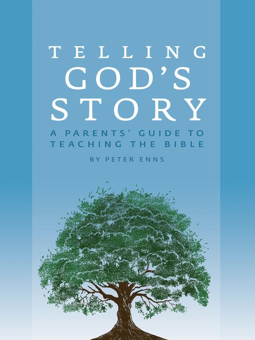 A Parents' Guide to Teaching the Bible (Telling God's Story)