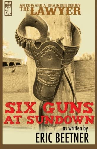 The Lawyer: Six Guns at Sundown (Volume 3)