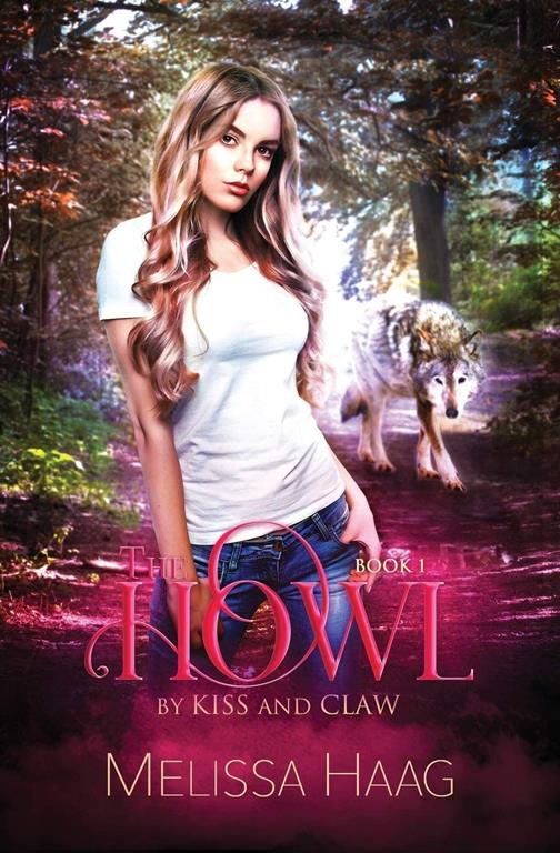 The Howl (By Kiss and Claw)