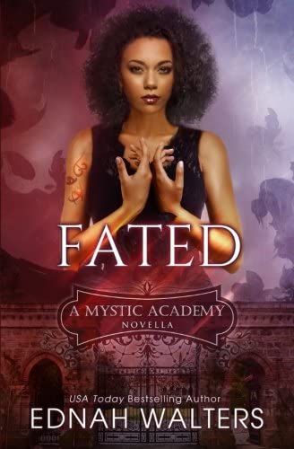 Fated: A Mystic Academy Novella (Volume 1)