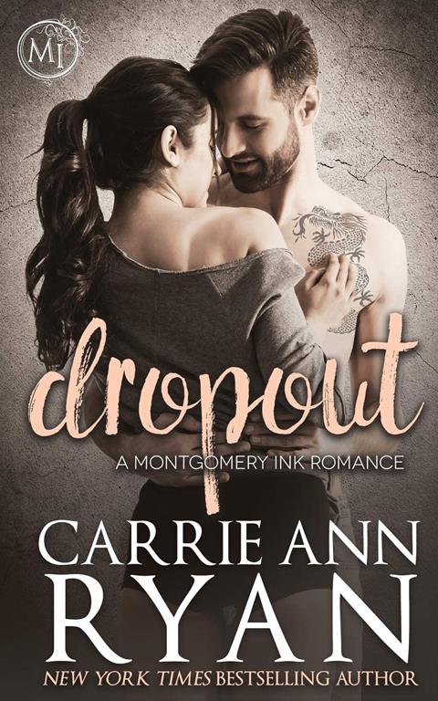 Dropout (Montgomery Ink) (Volume 1)