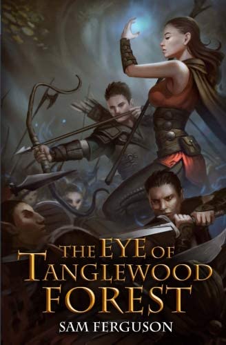 The Eye of Tanglewood Forest (Haymaker Adventures) (Volume 3)