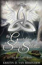 The Guardian, a Sword, &amp; Stilettos