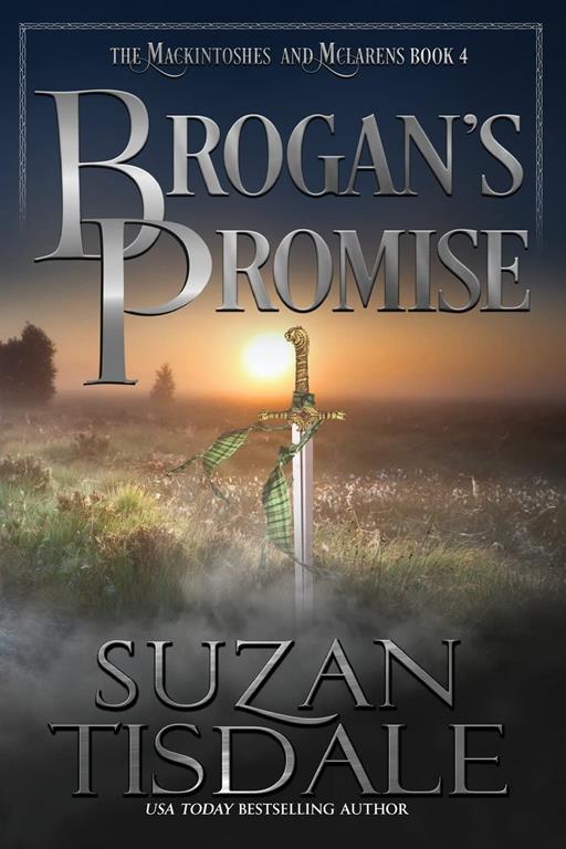 Brogan's Promise: Book Three of The Mackintoshes and McLarens (Volume 3)