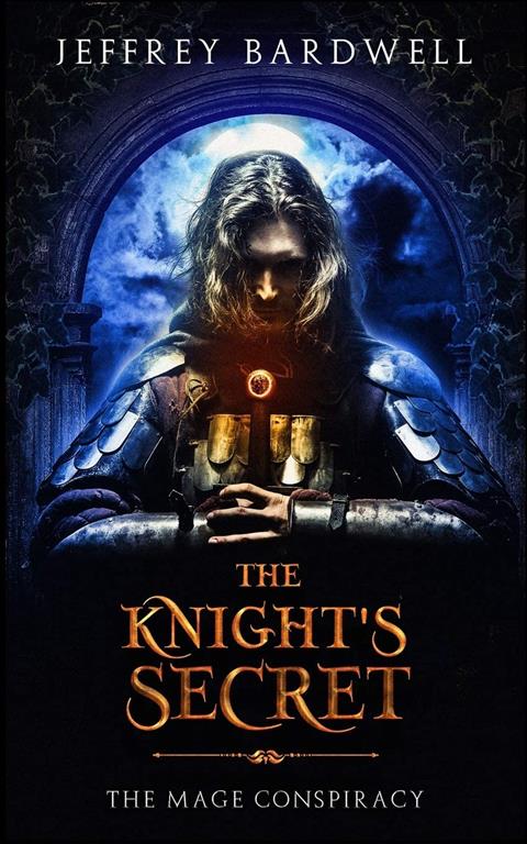 The Knight's Secret (The Mage Conspiracy)