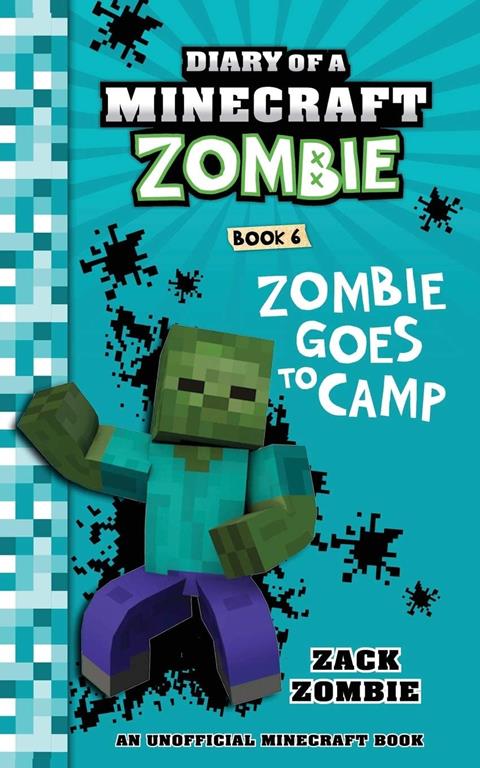 Diary of a Minecraft Zombie Book 6: Creepaway Camp