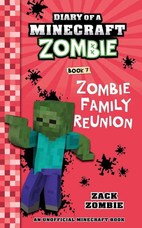 Diary of a Minecraft Zombie Book 7: Zombie Family Reunion