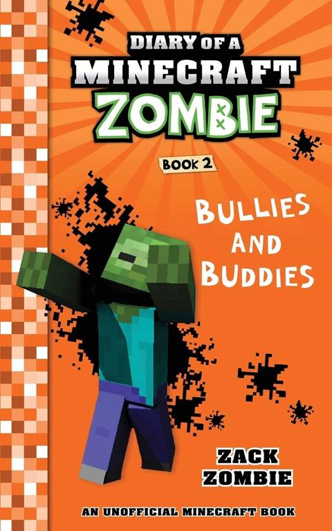 Diary of a Minecraft Zombie Book 2: Bullies and Buddies (Volume 2)