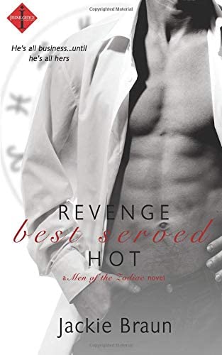 Revenge Best Served Hot (Men of the Zodiac) (Volume 6)