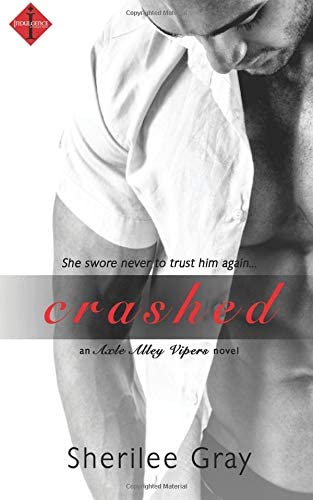 Crashed (Axle Alley Vipers) (Volume 1)