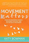 Movement Matters