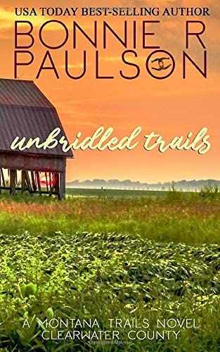 Unbridled Trails (The Montana Trails Series) (Volume 3)