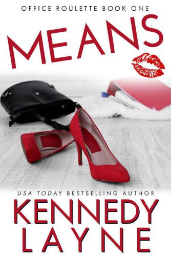 Means (Office Roulette, Book One) (Volume 1)