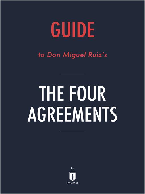 Guide to Don Miguel Ruiz's The Four Agreements by Instaread