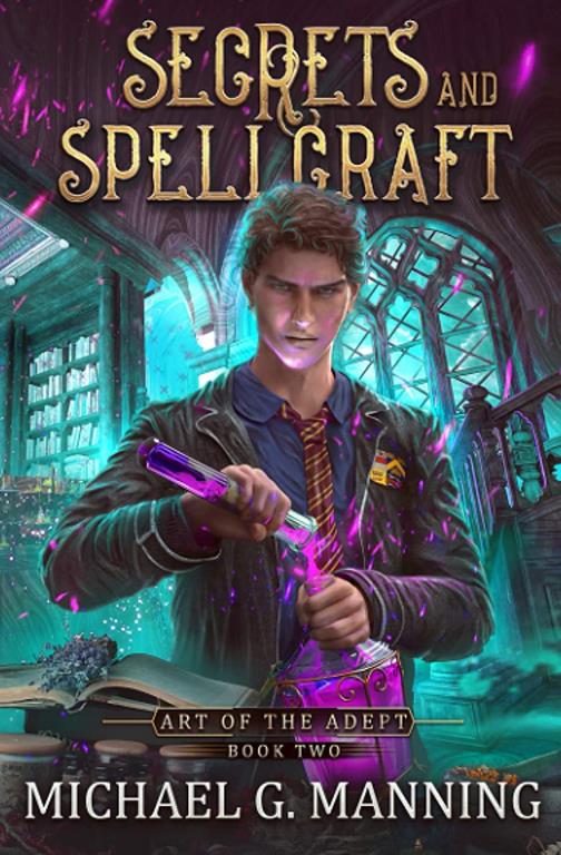 Secrets and Spellcraft (Art of the Adept)