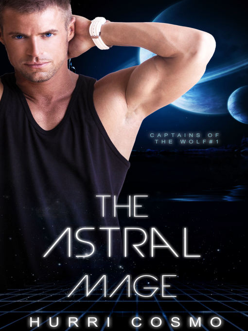 The Astral Mage (Captains to the Wolf #1)