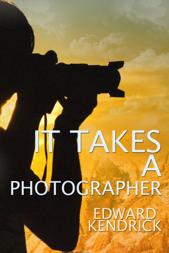 It Takes a Photographer...