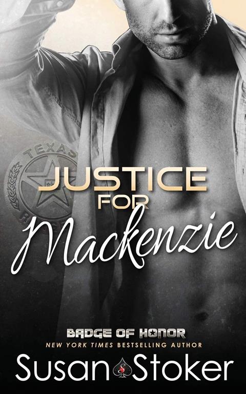 Justice for Mackenzie (Badge of Honor: Texas Heroes) (Volume 1)