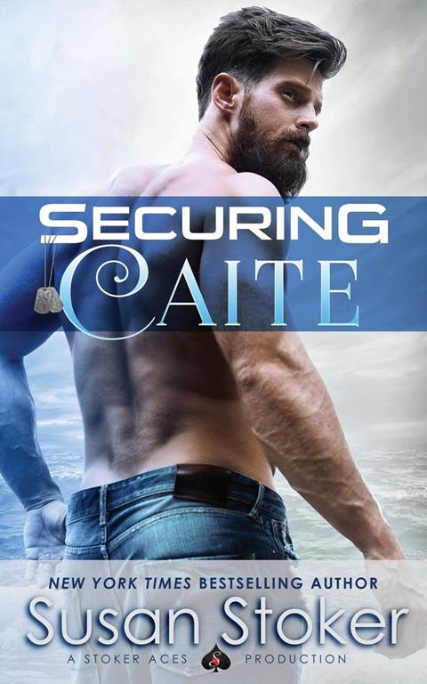 Securing Caite (SEAL of Protection: Legacy)
