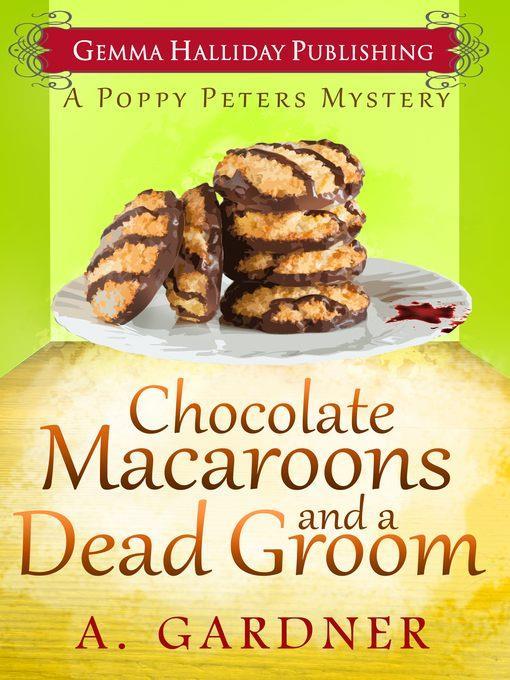 Chocolate Macaroons and a Dead Groom