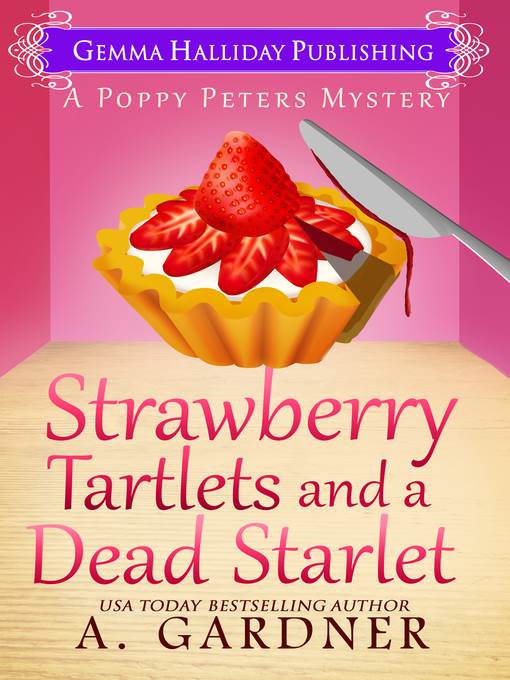 Strawberry Tartlets and a Dead Starlet