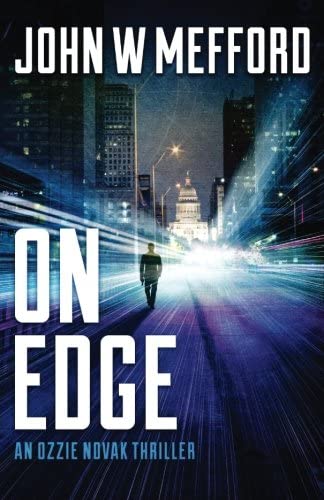 ON Edge (An Ozzie Novak Thriller, Book 1) (Redemption Thriller Series) (Volume 13)