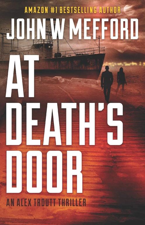 AT Death's Door (An Alex Troutt Thriller, Book 11) (Redemption Thriller Series)