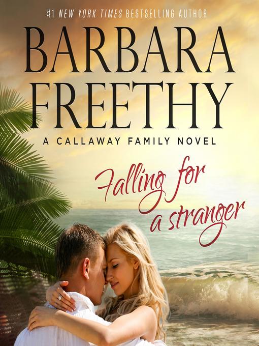 Falling For a Stranger (Callaways #3)