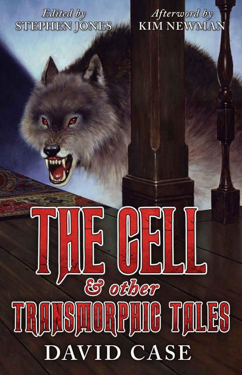 The Cell &amp; Other Transmorphic Tales