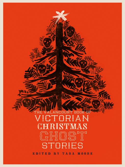 The Valancourt Book of Victorian Christmas Ghost Stories