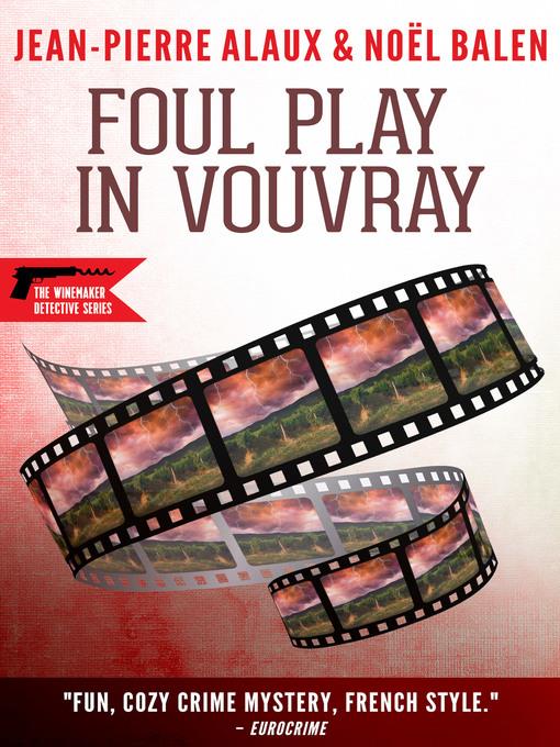 Foul Play in Vouvray