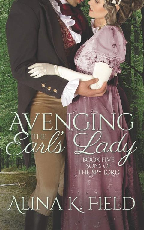 Avenging the Earl's Lady: A Regency Romantic Suspense (Sons of the Spy Lord)