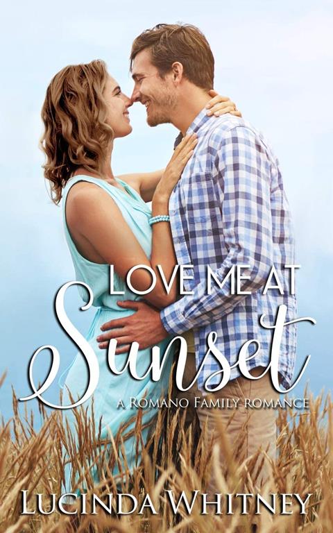 Love Me At Sunset (Romano Family)