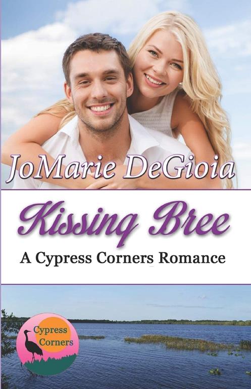 Kissing Bree: Cypress Corners series book 9 (Volume 9)