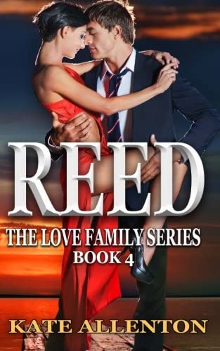 Reed (The Love Family Series) (Volume 4)