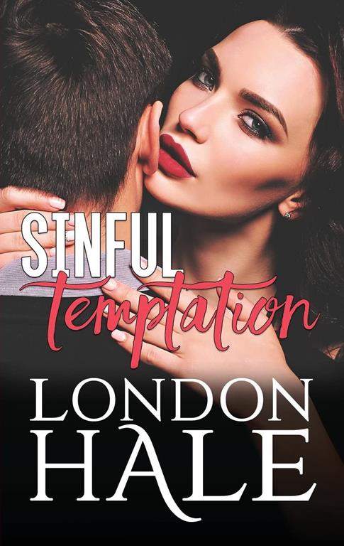 Sinful Temptation: Selling Sin: An Opposites Attract Romance (Temperance Falls)