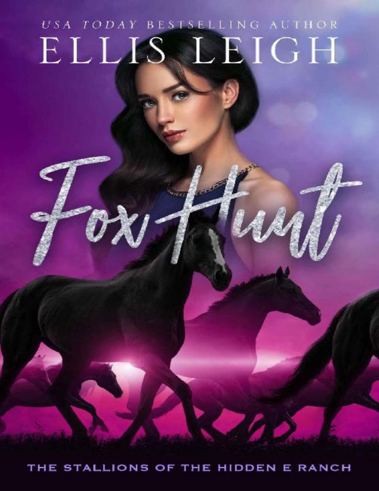 Fox Hunt : The Stallions Of The Hidden E Ranch
