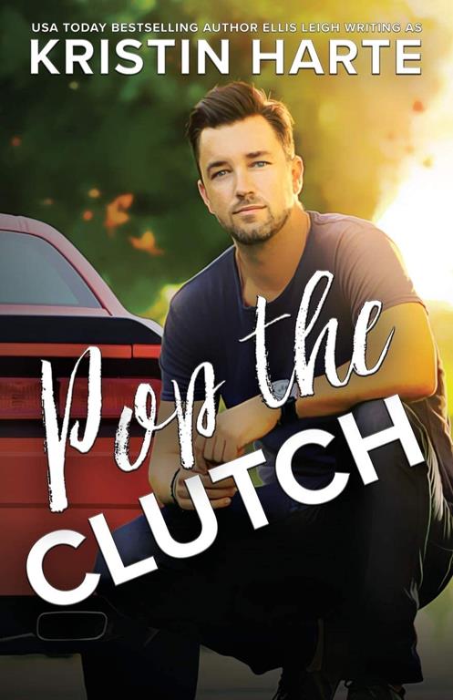 Pop The Clutch: A Blue Collar Second Gear Romance (The Second Gear)